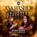 Ana Hashem (feat. Chana Ruchy) - Single