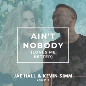 Ain't Nobody (Acoustic) - Single