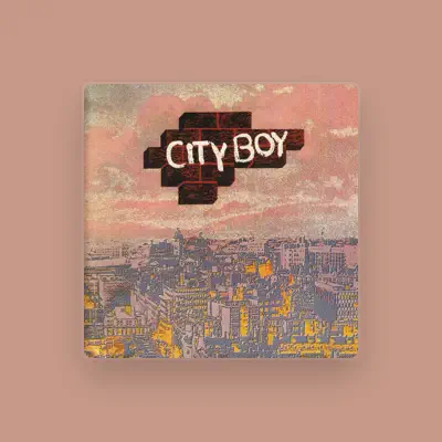 Listen to City Boy, watch music videos, read bio, see tour dates & more!