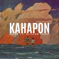 Kahapon (feat. Alisson Shore) - Single - A$tro
