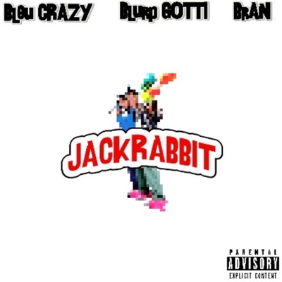 Jackrabbit (feat. Bleu Crazy & Bran) - Single