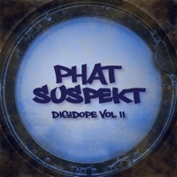 Digidope Volume 2 - Phat Suspekt