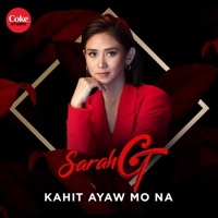 Kahit Ayaw Mo Na - Single - Sarah Geronimo