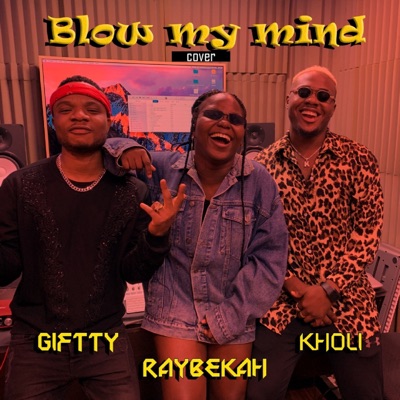 Blow My Mind - Single
