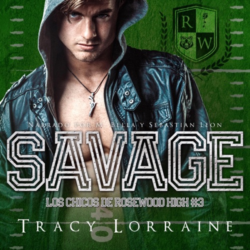 Savage: Un romance bully de adolescentes [Savage: A Bully Romance of Teenage Girls]: Los Chicos de Rosewood High nº 3 [The Boys of Rosewood High, Book 3] (Unabridged) cover