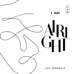 I Am Alright (中文专辑) - EP