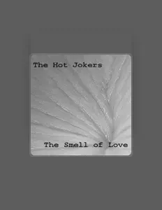 The Hot Jokersを聴いたり、ミュージックビデオを鑑賞したり、経歴やツアー日程などを確認したりしましょう！