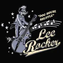 Dog House Shuffle - Single - Lee Rocker Dog House Shuffle - Single - Lee Rocker