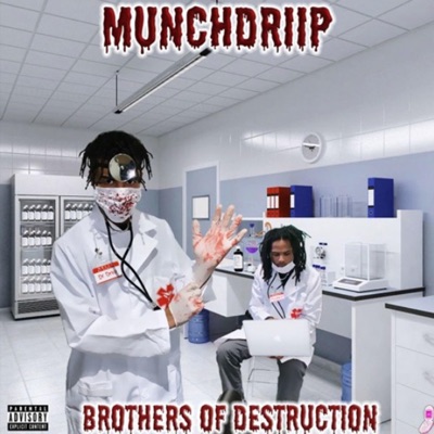 MunchDriip: Brothers of Destruction - EP