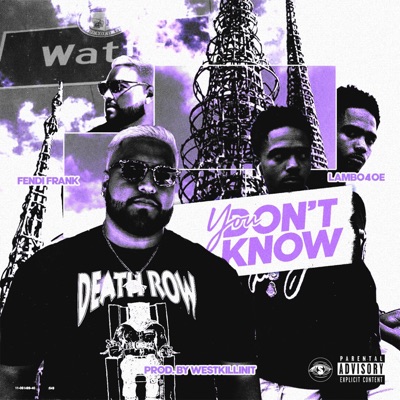You Don't Know (feat. Lambo4oe) - Single
