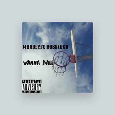 Listen to Mobblyfe Bossloco, watch music videos, read bio, see tour dates & more!