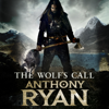 The Wolf's Call - Anthony Ryan