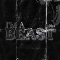I'm a Beast - Single - Nobles