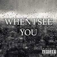 When I See You - Single - Bando Black