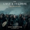 The Last Kingdom: The Beloveds - Single