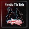 Cumbia Tik Tok - Single