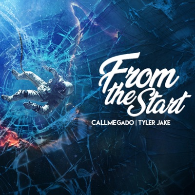 From the Start (feat. Tyler Jake) - Single