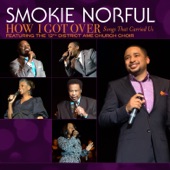 Smokie Norful - Father I Stretch My Hands To Thee/Amazing Grace