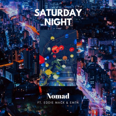 Saturday Night (feat. Eddie Mack & Emtn) - Single