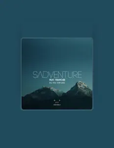 聆聽 Sadventure、觀看音樂影片、閱讀小傳、查看巡演日期等！