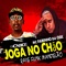 Joga no Chão Rave Funk Mandelão - DJ Cabide & MC Fabinho da Osk lyrics