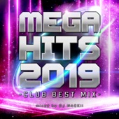 MEGA HITS 2019 -CLUB BEST MIX- mixed by DJ NACKii artwork