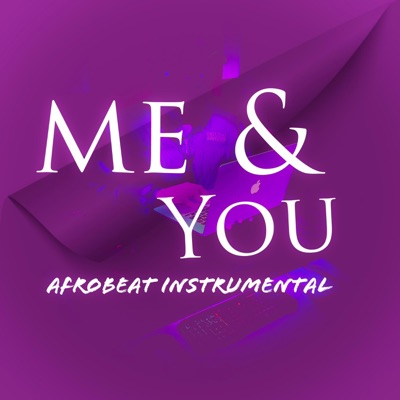Me & You afrobeat - Single