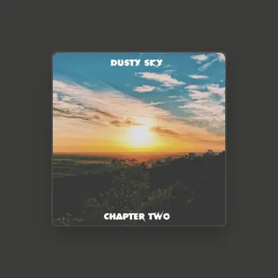 Listen to Dusty Sky, watch music videos, read bio, see tour dates & more!