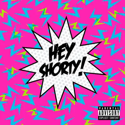 Hey Shorty! - Single - Rels B