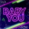 Baby You (feat. YBE Scooter, D-Monee & Nell!) - Steve-T lyrics