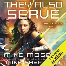 They Also Serve: Jump Universe, Book 3 (Unabridged)