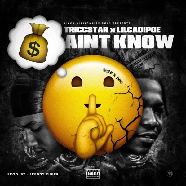 Ain't Know (feat. LilCadipge)