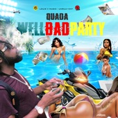 Quada - Wellbad Party