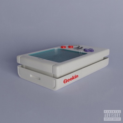 Geekin' - Single