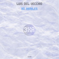 90 Abriles - Single - Luis Del Vecchio