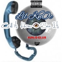 Call It How I See It - Single - Lil Knoc