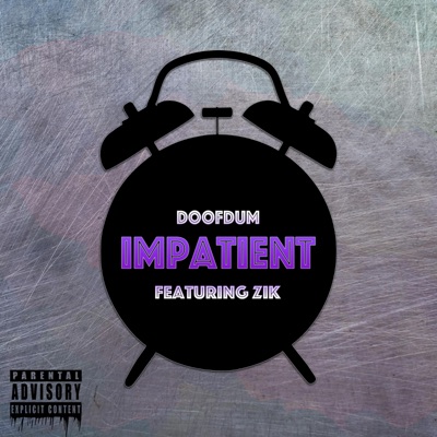Impatient (feat. Zik) - Single