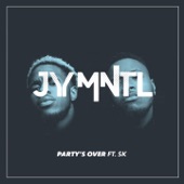 Party's Over (feat. SK) artwork