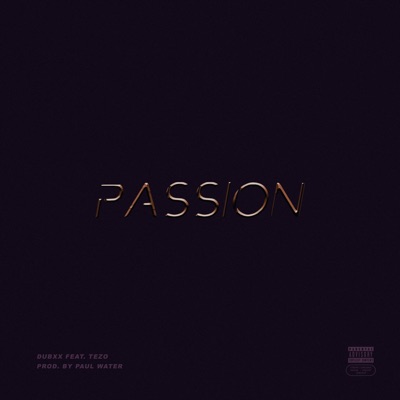 Passion (feat. Tezo) - Single
