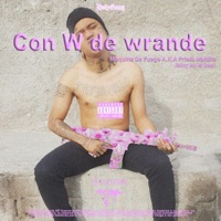 Con W de Wrande - Single - Maquina De Fuego
