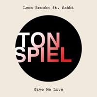 Give Me Love (feat. Sahbi) - Single - Leon Brooks