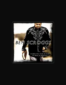 收听 Ben Scroggs、观看音乐视频、阅读小传、查看巡演日期等 ！