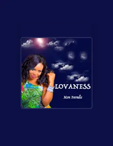 Listen to Lovaness, watch music videos, read bio, see tour dates & more!