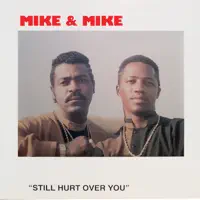 Still Hurt over You — Mike Mike