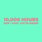 10,000 Hours - Dan + Shay & Justin Bieber lyrics