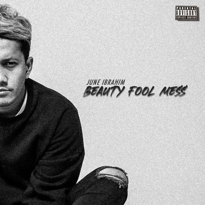 Beauty Fool Mess - Single