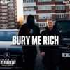 Bury Me Rich - Single