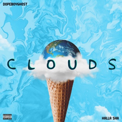 Clouds (feat. Dopeboyghost) - Single