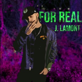 For Real J. Lamont