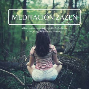 Meditación Zazen - Música Asiática para la Relajación Profunda con Koto, Gong, Shakuhachi y Guzheng